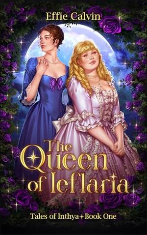 The Queen of Ieflaria (Tales of Inthya #1)