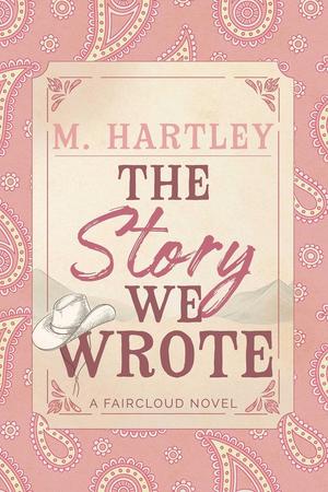 The Story We Wrote (Faircloud #1)