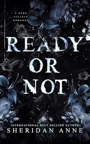 READY OR NOT: A Dark Stalker Romance by Sheridan Anne