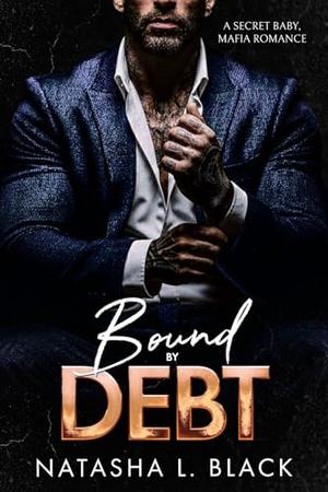 Bound by Debt by Natasha L. Black