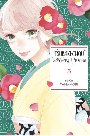 Tsubaki-chou Lonely Planet, Vol. 5 by Mika Yamamori, Lys Blakeslee
