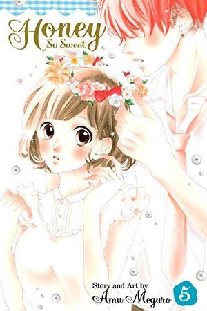 Honey So Sweet, Vol. 5 (Honey [ハニー] #5)
