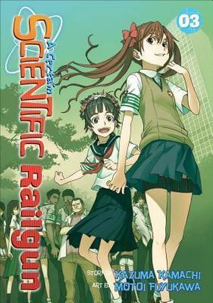 A Certain Scientific Railgun, Vol. 3 (とある魔術の禁書目録外伝 とある科学の超電磁砲 [Toaru Majutsu no Index Gaiden: Toaru Kagaku no Railgun] #3)