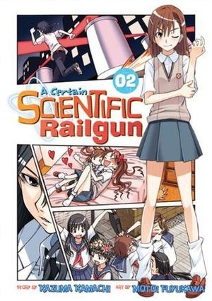 A Certain Scientific Railgun, Vol. 2 (とある魔術の禁書目録外伝 とある科学の超電磁砲 [Toaru Majutsu no Index Gaiden: Toaru Kagaku no Railgun] #2)