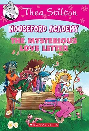 The Mysterious Love Letter by Thea Stilton, Geronimo Stilton