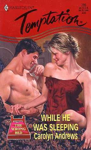 While He Was Sleeping by Carolyn Andrews