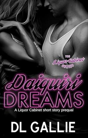 Daiquiri Dreams by D.L. Gallie