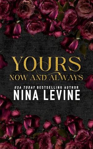 Yours, Now and Always by Nina Levine