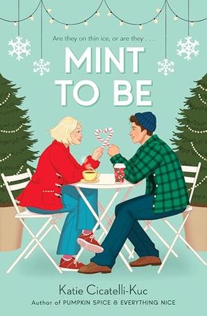 Mint to Be by Katie Cicatelli-Kuc
