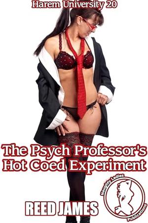 The Psych Professor's Hot Coed Experiment (Harem University #20)
