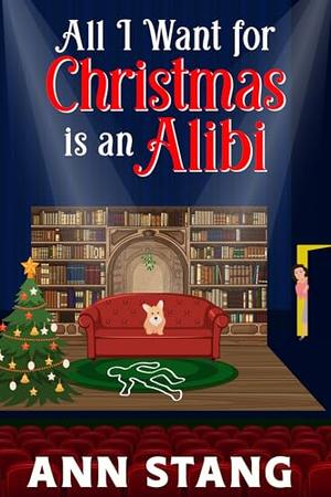 All I Want for Christmas is an Alibi (Celebrate the Season With a Mystery #5)
