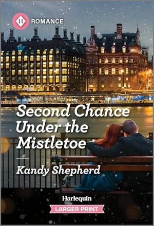 Second Chance Under the Mistletoe by Kandy Shepherd