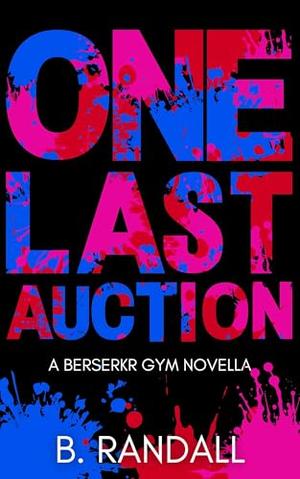 One Last Auction (Berserkr Gym #7)