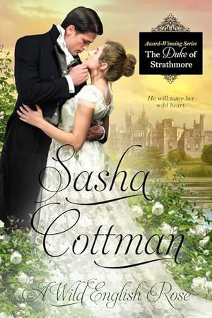 A Wild English Rose (The Duke of Strathmore #7.5)