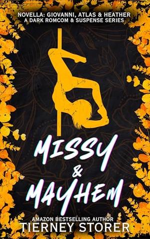 Missy & Mayhem: A Hilarious, Spicy Ghost Mask Wearing, Golden Retriever Stalker & Sweet Gang Boss, Dark Romcom Suspense Series (Gangsters Paradise #8)
