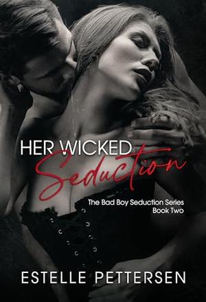 Her Wicked Seduction by Estelle Pettersen