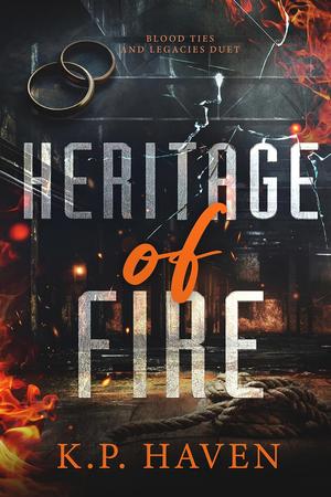 Heritage of Fire (Blood Ties and Legacies Duet #2)
