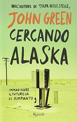 Looking for Alaska by John Green