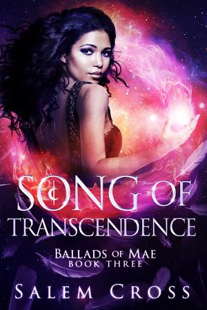 Song of Transcendence (Ballads of Mae #3)