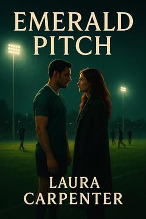 Emerald pitch by Laura Carpenter
