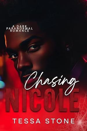 Chasing Nicole: A Dark Paranormal Romance (Wintermoon Vampire Tales #3)