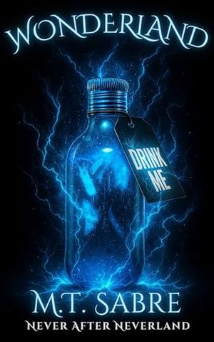 Wonderland: A dark Alice in Wonderland retelling with enemies-to-lovers, twisted magic, and Captain Hook by Mason Sabre