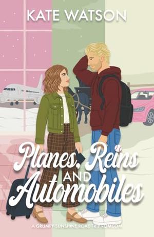 Planes, Reins, and Automobiles (Catching Feelings #2)