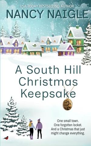 A South Hill Christmas Keepsake by Nancy Naigle