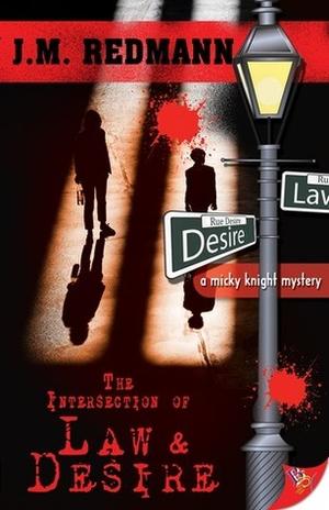 The Intersection of Law and Desire by J.M. Redmann