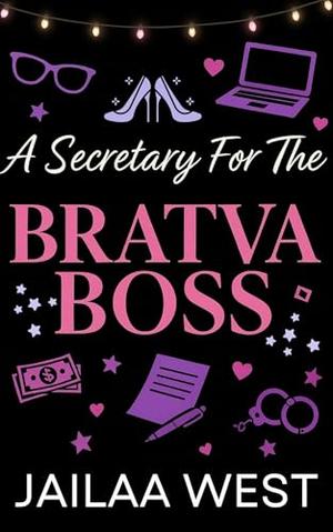 A Secretary for the Bratva Boss: Holidays with the Bratva by Jailaa West