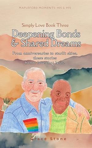 Deepening Bonds & Shared Dreams: His & His by Grace Stone