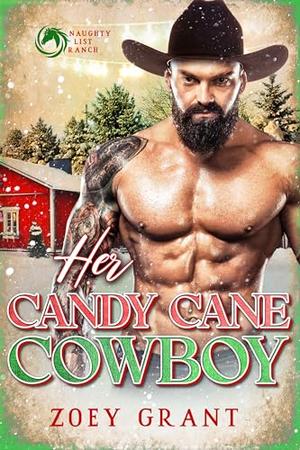 Her Candy Cane Cowboy by Zoey Grant