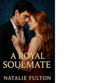 A Royal Soulmate by Natalie Fulton