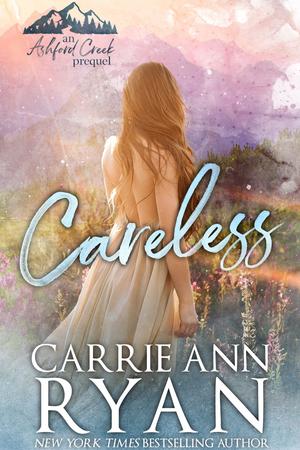 Careless by Carrie Ann Ryan