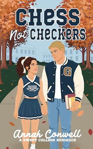 Chess Not Checkers by Annah Conwell