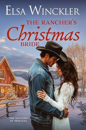 The Rancher’s Christmas Bride by Elsa Winckler