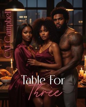 Table For Three by CM Campbell