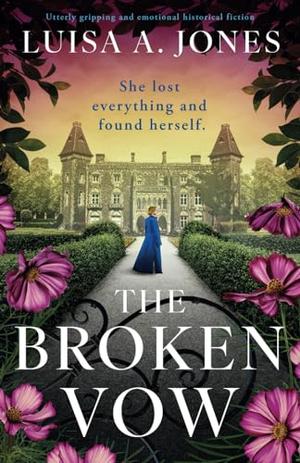 The Broken Vow by Luisa A. Jones