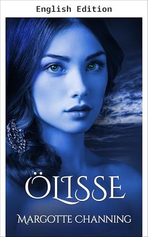 ÖLISSE (The Channing Vikings #7)