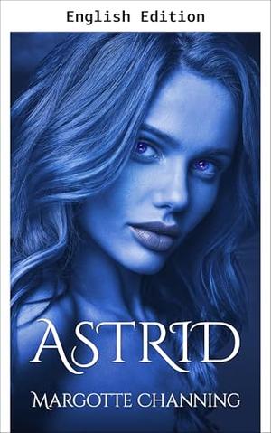 ASTRID (The Channing Vikings #6)