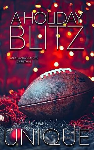 A Holiday Blitz by Unique