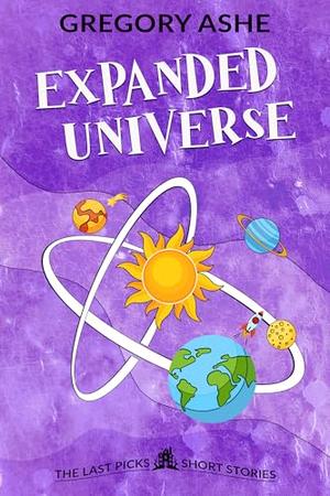 Expanded Universe (The Last Picks) by Gregory Ashe