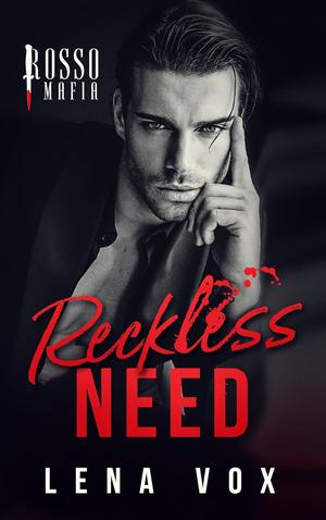 Reckless Need by Lena Vox