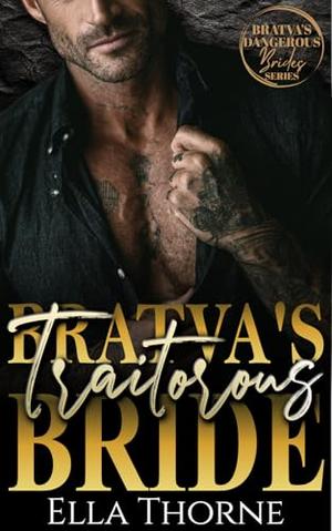 Bratva's Traitorous Bride (Bratva's Dangerous Brides #5)