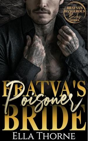 Bratva's Poisoner Bride (Bratva's Dangerous Brides #3)
