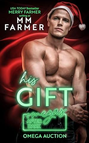 His Gift by M.M. Farmer