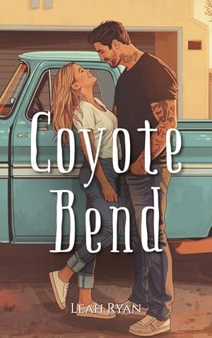 Coyote Bend by Leah Ryan
