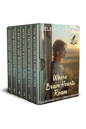 Where Brave Hearts Roam: A Historical Western Romance Collection by Delilah Sawyer