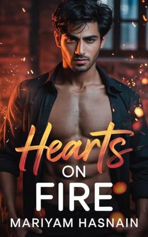 Hearts on Fire: Steamy Marriage-in-Trouble Second Chances Romance (Everhart Adventures #3)