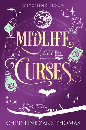 Midlife Curses by Christine Zane Thomas